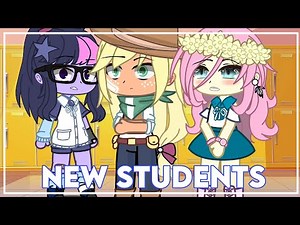 New Students // MLP EG // Gacha Club