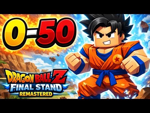 Level 1-50 NO GAMEPASS - Level Guide | DBZ FINAL STAND: REMASTERED