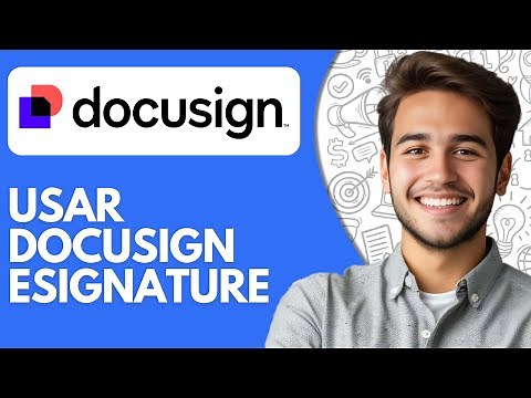 Como Usar Docusign Esignature (2025) Tutorial Paso a Paso