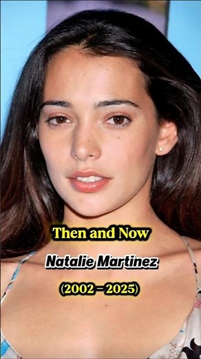Natalie Martinez | Then and Now #shorts #evolution #usa