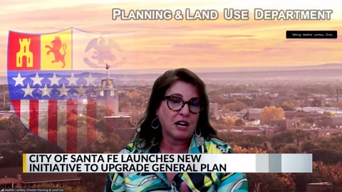 Santa Fe working to update city's general plan