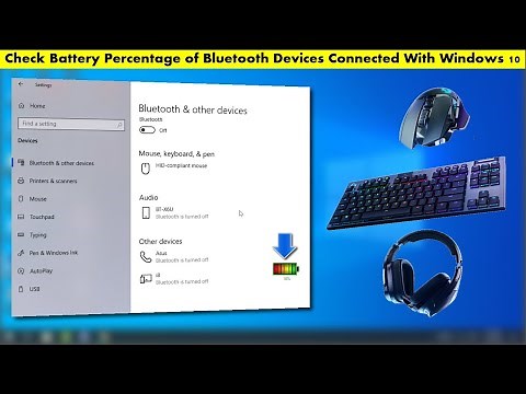 How to Check Battery Level of Bluetooth Headphones, Keyboard & Mouse in Windows 10