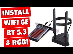 How To Add Wifi 6E Bluetooth 5 & RGB To Your PC Fenvi AXe3000 PCIe