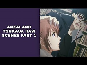 Anzai and Tsukasa raw scenes part 1