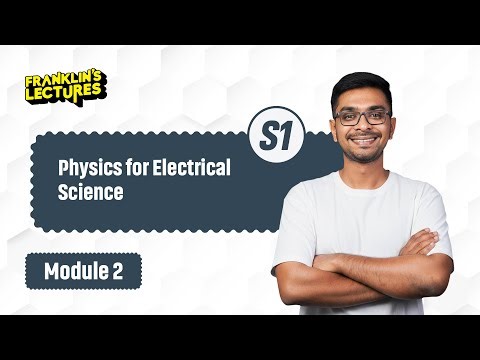 Physics For Electrical Science - 1 | Important Questions | Franklin's lectures | KTU