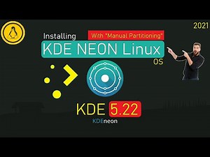 How to Install KDE Neon 20.04 [ Manual Partition ] KDE Plasma 5.22 Neon | KDE Neon User Edition 2021