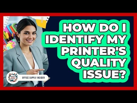 How Do I Identify My Printer's Quality Issue?