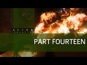 Alien Isolation - Part 14 - Objective: Escape