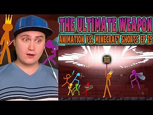 The Ultimate Weapon - Animation vs. Minecraft Shorts Ep 25 | Reaction