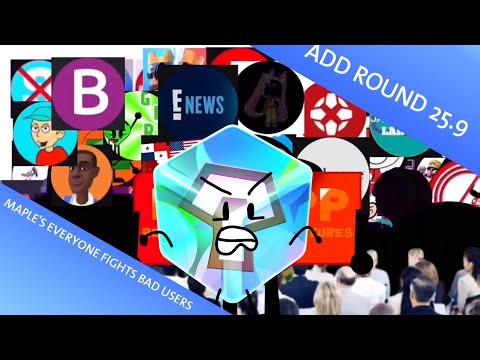 Maple's Everyone Fights Bad Users Add Round 25.9
