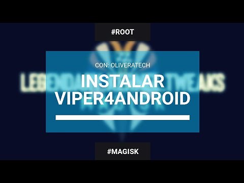 Tutorial | Instalar Viper4Android con magisk (9-10)