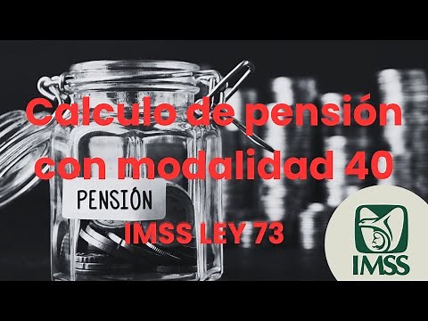 CALCULO DE PENSIÓN con MODALIDAD 40 paso a paso