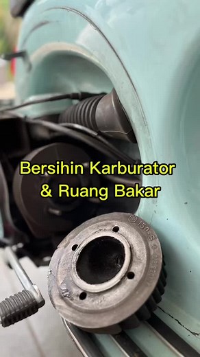 Bersihkan Karburator dan Ruang Bakar Vespa