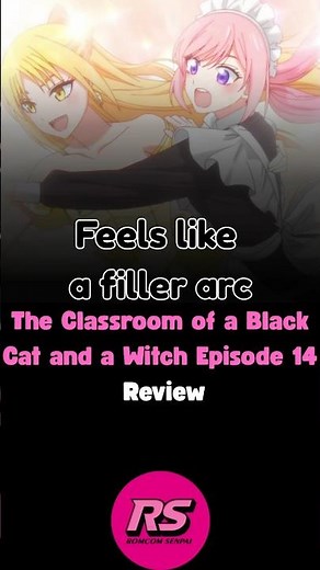The Classroom of a Black Cat and a Witch Episode 14 Review #kuronekotomajonokyoushitsu