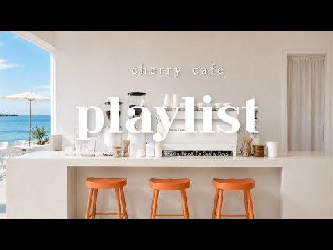 Cafe Playlist ☕ 일하면서 듣기 좋은 카페음악 | 매장·카페·식당 음악 | 중간광고 없음