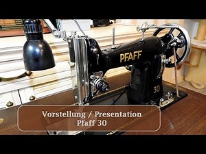 Pfaff 30 from 1952 | Vorstellung - Presentation