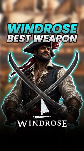 This Is One of Windrose's Best Weapons