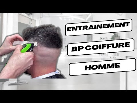 Entrainement BP coiffure, [TOUT SAVOIR SUR L'EPREUVE HOMME]