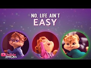 The Chipettes - Life Ain't Easy (Lypsinc/Lyric Video)