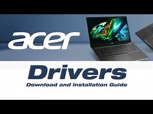 How To Download & Install Acer Laptop Drivers