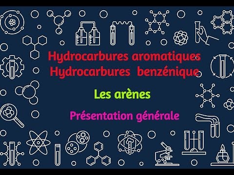 77) Présentation générale sur les hydrocarbures aromatique (les arènes )