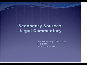 Class 2 - Secondary Sources: Legal Commentary