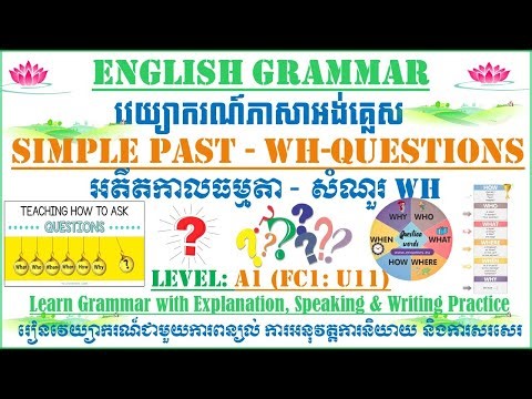 Simple Past _ Wh-questions | Grammar Explanation & Conversation | Level A1 FC1 | VANN Sokhorn