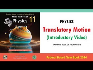 Translatory Motion (Introductory Video) | National Book Foundation | Class 11th Physics CH No 03