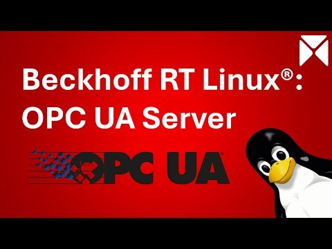 OPC UA Server Setup on Beckhoff RT Linux | TwinCAT TF6100 Step-by-Step Tutorial