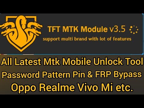 TFT MTK Module V3.5 Tool Download for MediaTek all mobile Unlocking