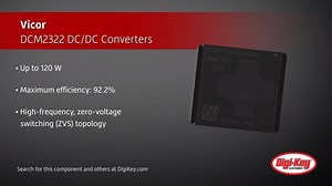 17 reactions | Today's Digi-Key Daily previews Vicor Corporation’s lower-power DCM2322 isolated and regulated DC-to-DC #converter Watch Now --> https://dky.bz/34ZbuJt | DigiKey | Facebook