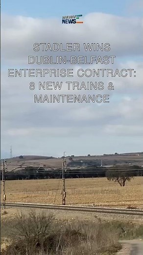 Stadler Wins Dublin-Belfast Enterprise Contract: 8 New Trains & Maintenance