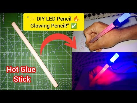 DIY LED Pencil Banaye 🔥 Easy Hot Glue Glow Pen Tutorial | Step by Step Electronics Project