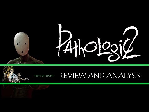 Pathologic 2 - Review and Analysis