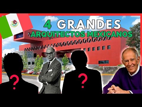 4 Great Mexican Architects | Icons of Mexican Architecture