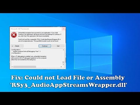 How To Fix Could not Load File or Assembly RSy3_AudioAppStreamsWrapper.dll in Windows 10