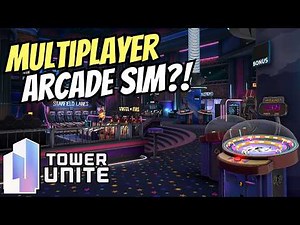 I Found A MULTIPLAYER Arcade Simulator! | Tower Unite