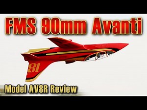 FMS Avanti 90mm EDF Jet PNP - Model AV8R Review