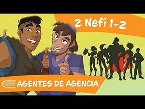 Ven Sígueme 2024 (Febrero 5-11) 2 Nefi 1-2 AGENTES DE AGENCIA