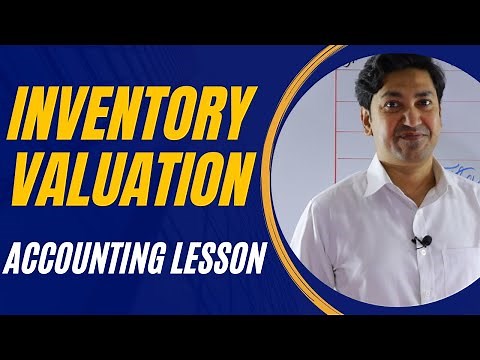 Inventory Valuation Tutorial | How to Evaluate Inventory?