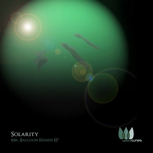 Solarity - Mr. Balloon Hands EP