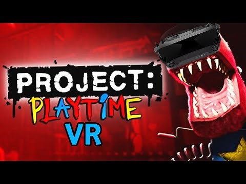 Project Playtime VR Tutorial