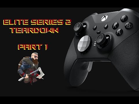 XBOX ELITE SERIES 2 TEARDOWN!