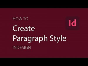 Adobe InDesign- Create Paragraph Styles