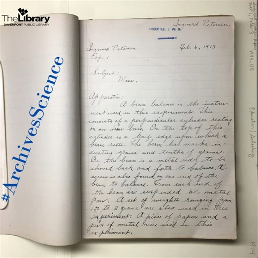 This month's #archiveshashtagparty theme is #archivesscience ! Accession No. 1994-05, Ingward Petersen's physics lab notebook from Davenport High School, 1913-1914. In this experiment, he used a beam balance to measure the mass of small objects. https://archives.davenportlibrary.com/repositories/4/resources/962 | Davenport Public Library | Facebook