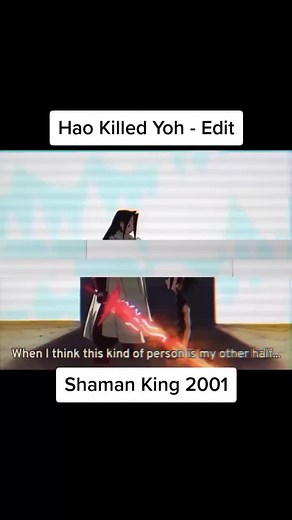 Shaman King 2001 Edit - Asakura Yoh vs Hao