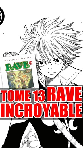 Le Tome 13 de Rave Bunko est INCROYABLE !! #hiromashima #ravemaster #fairytail
