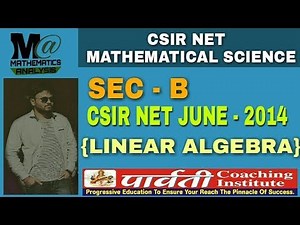 Csir net june 2014 | sec - B | linear algebra | Mathematical science