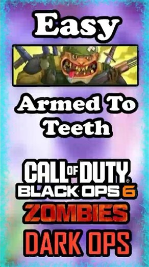 HOW TO EASILY COMPLETE ARMED TO THE TEETH (Black Ops 6 Zombies Dark Ops) #codzombies #darkops #cod