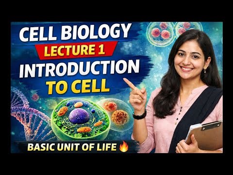 Cell Biology Lecture 1: Introduction to Cell | Zoology 2nd Sem